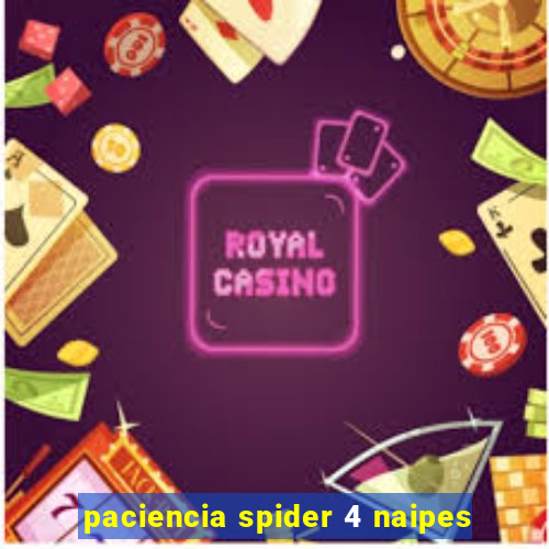 paciencia spider 4 naipes